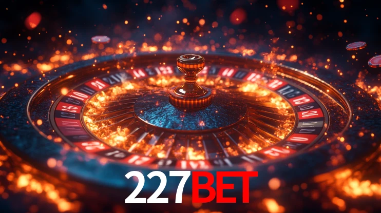 Explore as vantagens do 227Bet: serviço profissional e confiabilidade